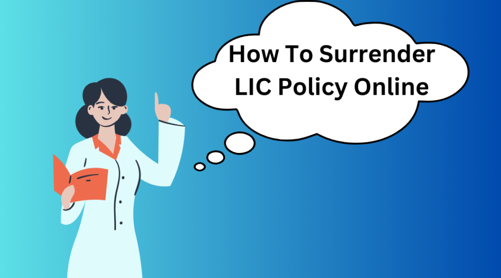 how to surrender LIC policy