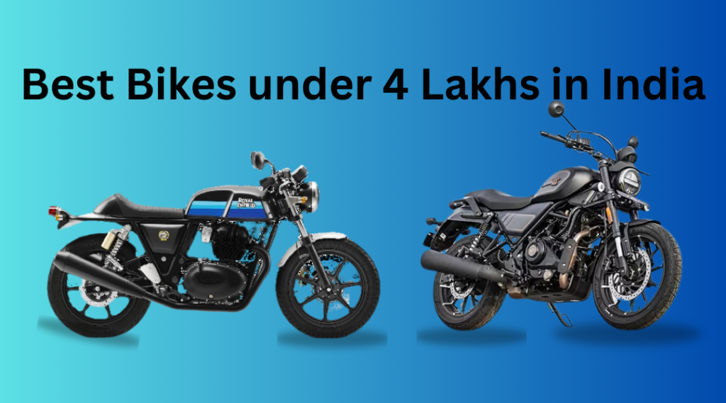 Best Bikes under 4 Lakhs in India
